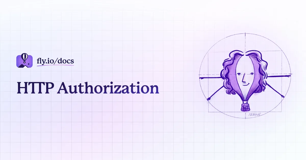 HTTP Authorization · Fly Docs