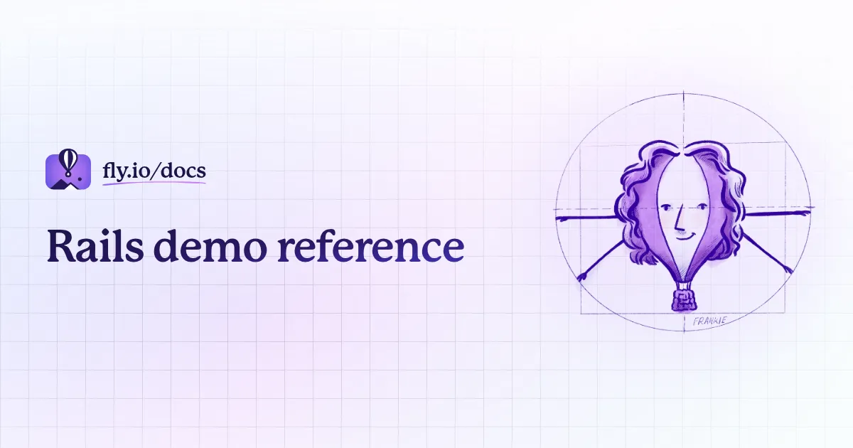 Rails demo reference · Fly Docs