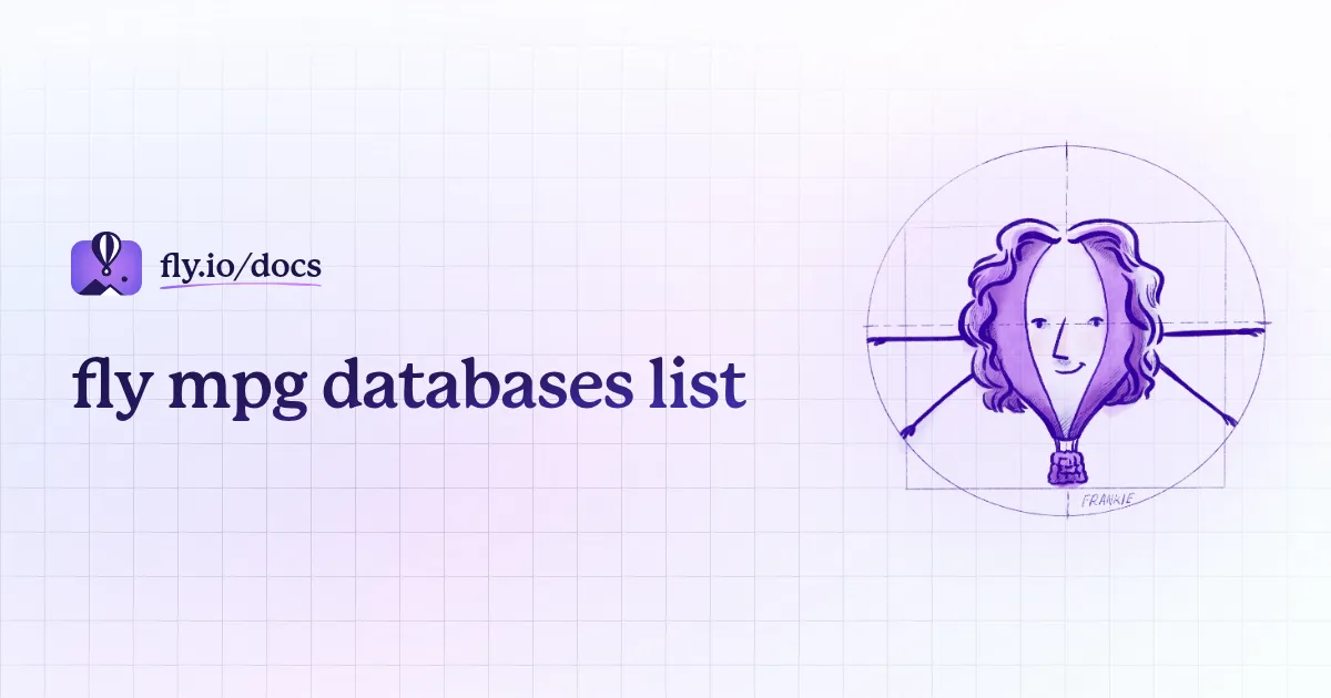 fly mpg databases list · Fly Docs