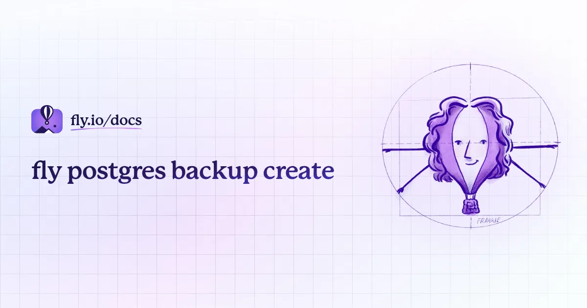 fly postgres backup create · Fly Docs